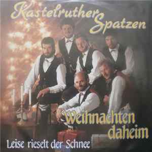 Kastelruther Spatzen - Weihnachten Daheim Album