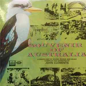 Various - Souvenir Of Australia (A Miscellany Of Sound, Words And Music Compiled And Narrated By John Clements) Album