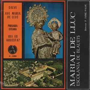 Marial De Lluc - Escolania De Bluets De Lluc Album