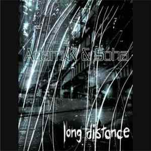 Adam K & Soha - Long Distance (Remixes) Album