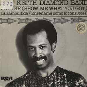 The Keith Diamond Band - The Dip (Show Me What You Got) = La Zambullida (Enseñame Como Lo Consigues) Album