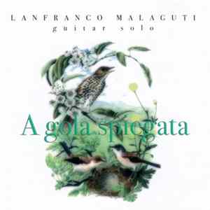 Lanfranco Malaguti - A Gola Spiegata Album
