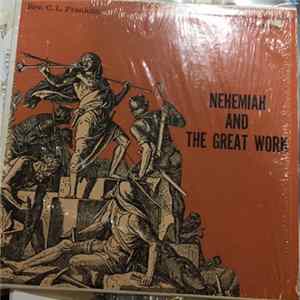 Reverend C.L. Franklin - Nehemiah And The Great Work Album