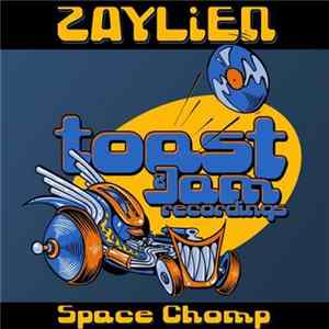 ZAYLiEN - Space Chomp Album
