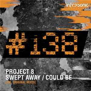 Project 8 - Swept Away / Could Be Album