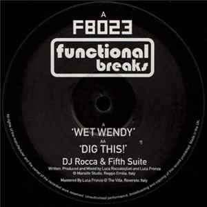 DJ Rocca & Fifth Suite - Wet Wendy / Dig This! Album