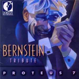 Proteus 7 - Bernstein Tribute Album