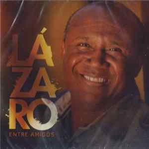 Irmão Lázaro - Entre Amigos Album