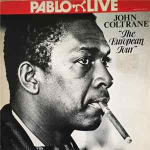 John Coltrane - The European Tour Album