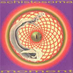 Schistosoma - Moment Album