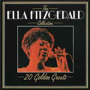 Ella Fitzgerald - The Ella Fitzgerald Collection (20 Golden Greats) Album