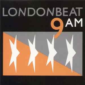 Londonbeat - 9 A M Album