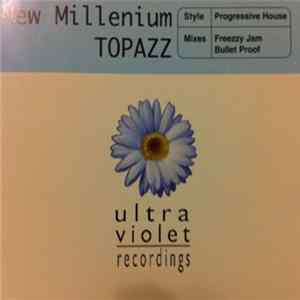 Topazz - New Millenium Album