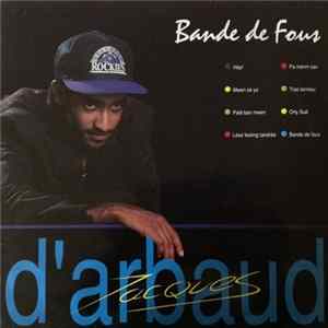 Jacques D'Arbaud - Bande De Fous Album