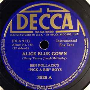 Ben Pollack's "Pick A Rib" Boys / The Delta Four - Alice Blue Gown / Swingin' On The Famous Door Album