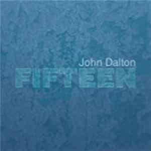 John Dalton - Fifteen Album