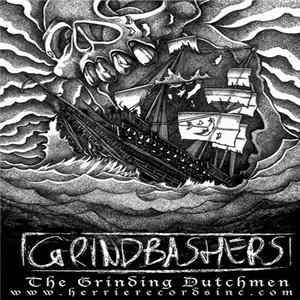 Grindbashers - The Grinding Dutchmen Album