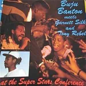 Various - Buju Banton Meets Garnett Silk & Tony Rebel At The Super Stars Conference Album