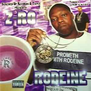 Z-Ro - Rodeine Album