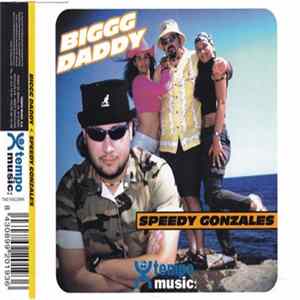 Biggg Daddy - Speedy Gonzales Album