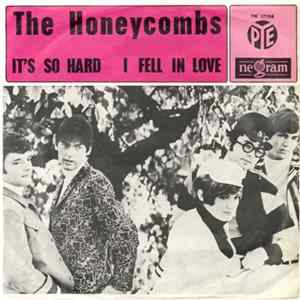 The Honeycombs - It's So Hard / I Fell In Love Album
