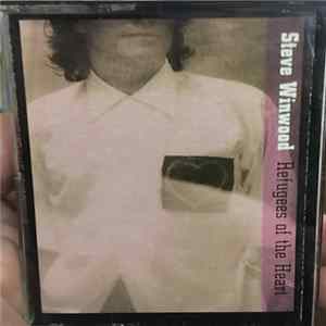 Steve Winwood - Refugees Of The Heart Album