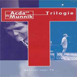 Acda en de Munnik - Trilogie: Geknipt Voor TV Album