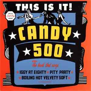 Candy 500 - This Is It! Album