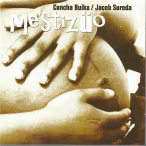 Concha Buika, Jacob Sureda - Mestizüo Album