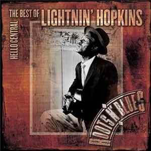 Lightnin' Hopkins - Hello Central: The Best Of Lightnin' Hopkins Album