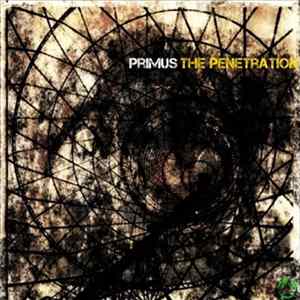 Primus - The Penetration Album