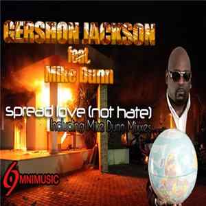 Gershon Jackson Feat. Mike Dunn - Spread Love (Not Hate) Album
