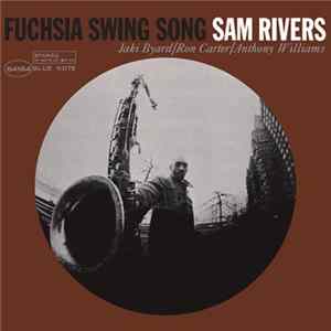 Sam Rivers - Fuchsia Swing Song Album