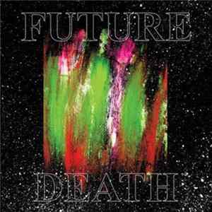Future Death - Future Death Album
