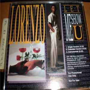 Lorenzo - Let Me Show U Album