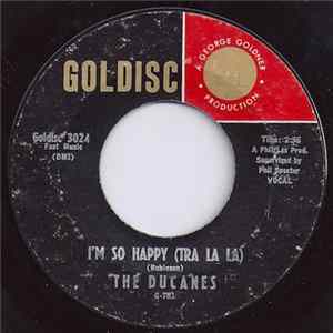 The Ducanes - I'm So Happy (Tra-La-La) / Little Did I Know Album