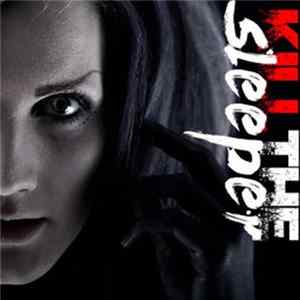 Kill The Sleeper - Kill The Sleeper Album