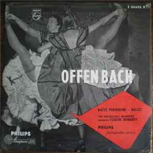 Offenbach, The Philadelphia Orchestra, Eugene Ormandy - Gaite Parisienne - Ballet Album