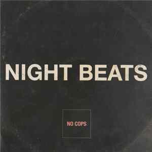 Night Beats - No Cops Album
