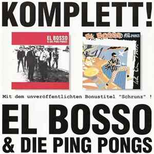 El Bosso & Die Ping Pongs - Komplett! Album