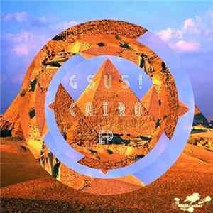 Gsus! - Cairo EP Album