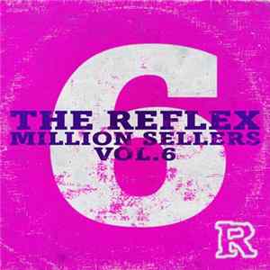 The Reflex - Million Sellers Vol​.​6 Album