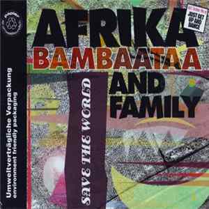 Afrika Bambaataa And Family - Save The World Album