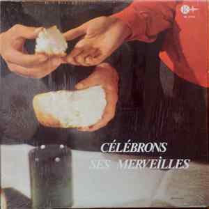 Various - Célébrons Ses Merveilles Album