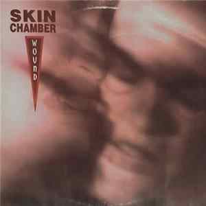 Skin Chamber - Wound Album