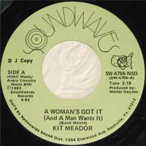 Kit Meador - A Woman's Got It (And A Man Wants It) Album