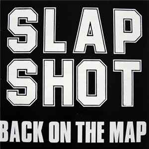 Slapshot - Back On The Map Album