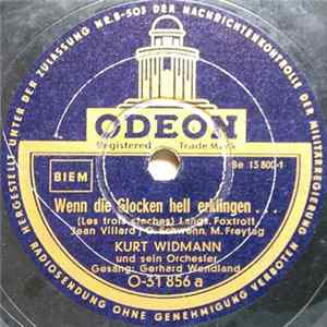 Kurt Widmann Und Sein Orchester - Wenn Die Glocken Hell Erklingen / Ach Veronika Album