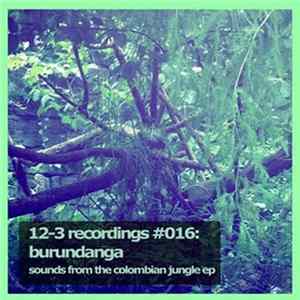 Burundanga - Sounds From The Colombian Jungle EP Album
