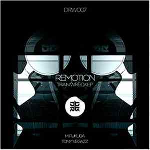 Remotion - Train Wreck Ep Album